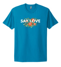 Load image into Gallery viewer, Say Love unisex tee
